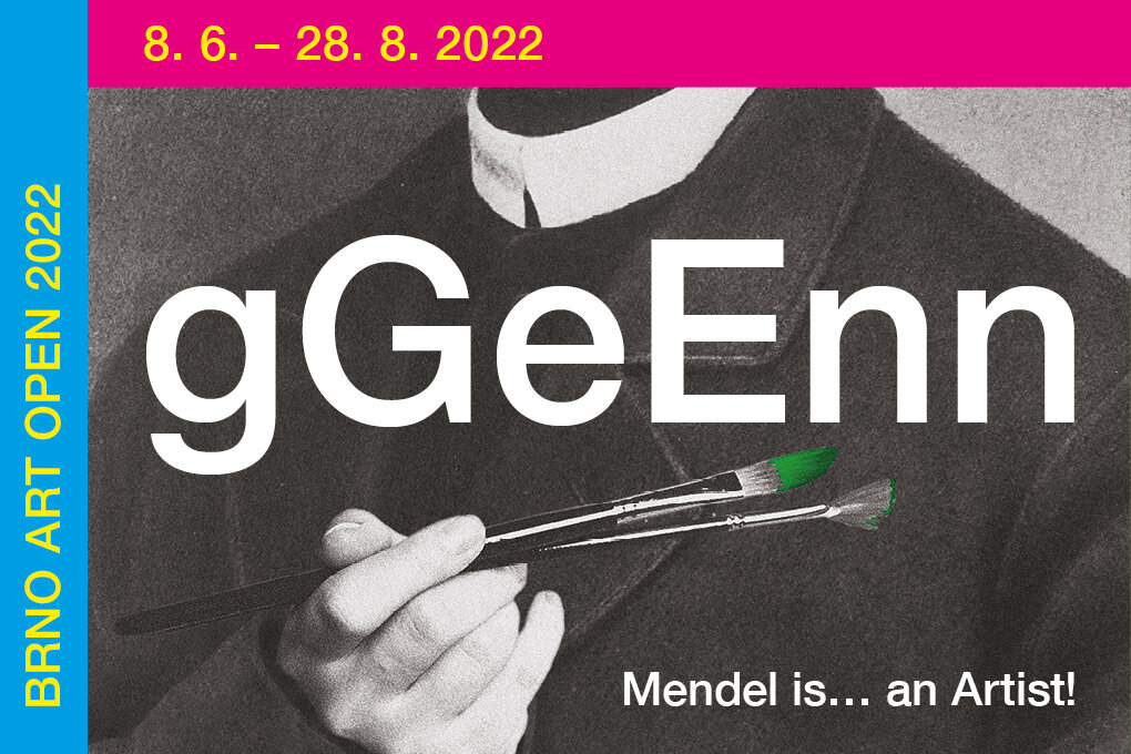 Brno Art Open 222 - gGeEnn: Mendel is... an artist!